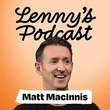 lenny_s_podcast-o78HbFvC_216px.jpg