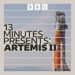 Tech Life – Recommending: 13 Minutes Presents Artemis II